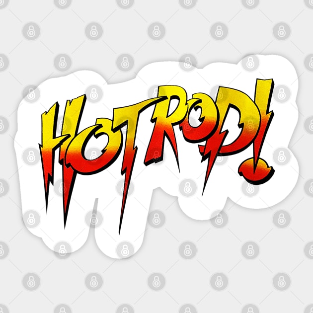 Rowdy Roddy Piper - Hotrod - Wrestling Sticker by nicklower